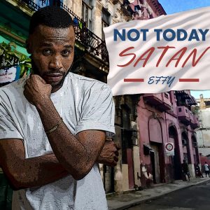 Effy - Not Today Satan